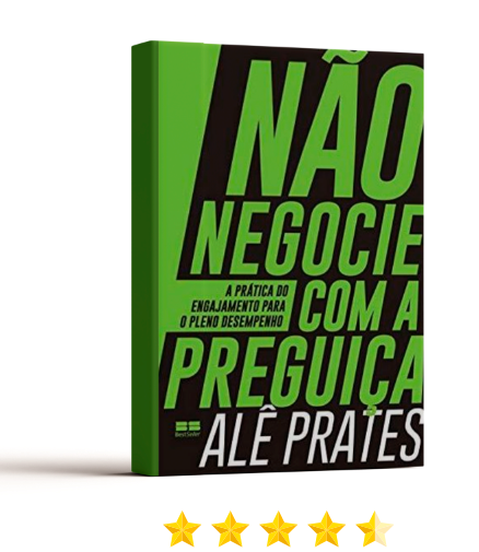 NÃO NEGOCIE COM A PREGUIÇA